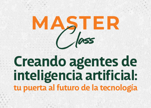 El CDP invita a la Master class Creando agentes de inteligencia artificial.